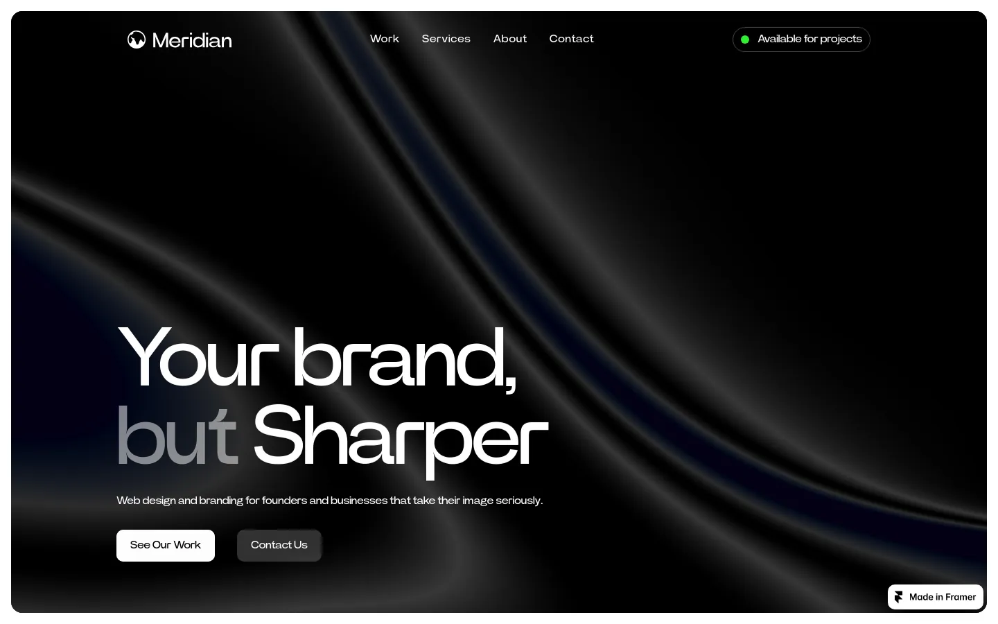 Meridian hero on dark fabric with the line 'Your brand, but Sharper'